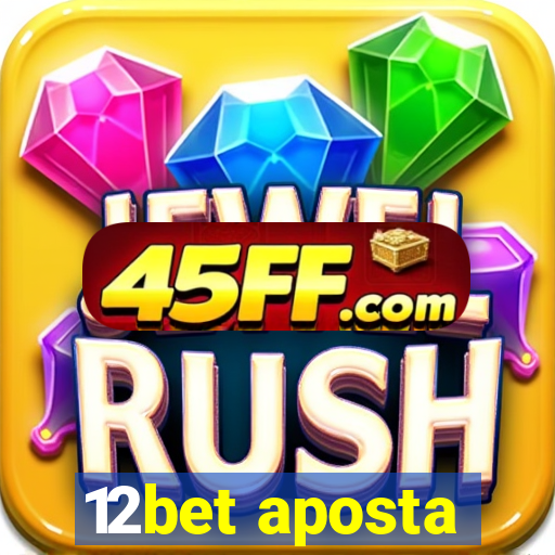 12bet aposta